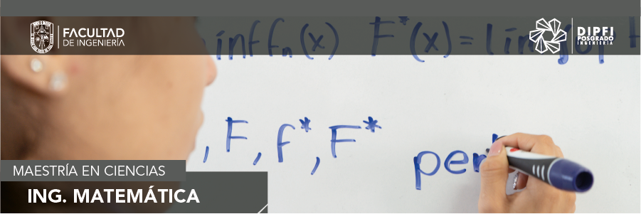 Maestría en Ciencias (Ingeniería Matemática)