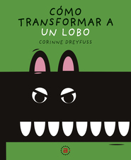 Imagen de Cómo transformar a un lobo