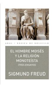 Portada de El hombre Moisés y la religión monoteísta: tres ensayos