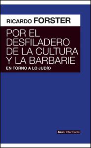 Portada de Por el desfiladero de la cultura y la barbarie