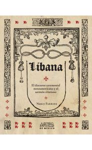 Imagen de Libana. El discurso ceremonial mesoamericano y el sermón cristiano
