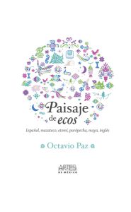 Imagen de Paisaje de ecos (Español, mazateco, otomí, purépecha, maya, inglés)