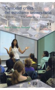 Imagen de la portada de Capacidad crítica del estudiante universitario. La importancia de la formación en la academia