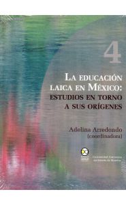 Imagen de la portada de La educación laica en México. Estudios entorno a sus orígenes