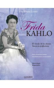 Imagen de la portada de Frida Kahlo, el círculo de los afectos (bilingüe)