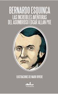 Portada de Las increíbles aventuras del asombroso Edgar Allan Poe