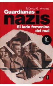 Portada de Guardianas nazis. El lado femenino del mal 6ta. Edición