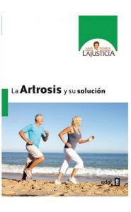 Imagen de la portada de La artrosis y su solución