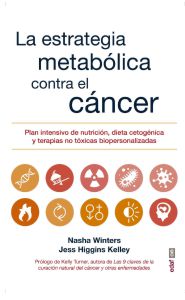 Imagen de la portada de La estrategia metabólica contra el cáncer