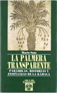 Portada de La palmera transparente. Parábolas, historias y enseñanza de la Kábala