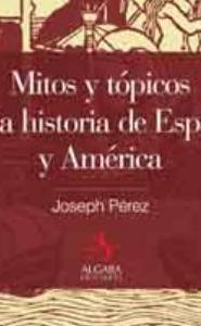 Portada de Mitos y tópicos de la historia de España y América