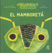 Imagen de El mamboretá. Canticuénticos en cartón