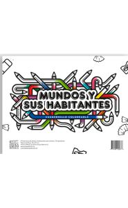 Portada de Mundos y sus habitantes. Cuadernillo coloreable