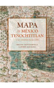 Imagen de la portada Mapa de México Tenochtitlán y sus contornos hacia 1550