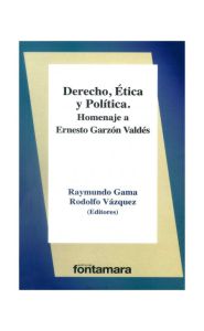 Portada de Derecho, Ética y Política. Homenaje a Ernesto Garzón Valdés