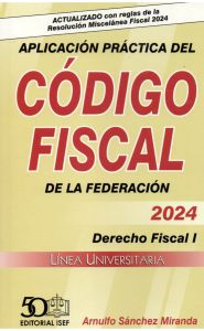 Imagen de Aplicación práctica del Código Fiscal de la Federación 2024