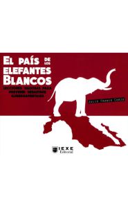 Imagen de la portada de El país de los elefantes blancos: Lecciones valiosas para prevenir desastres gubernamentales