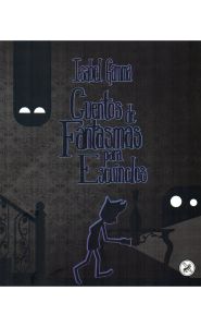 Imagen de la portada de Cuentos de fantasmas para escuincles