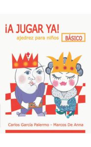 Imagen de la portada de ¡A jugar ya!: Ajedrez para niños básico