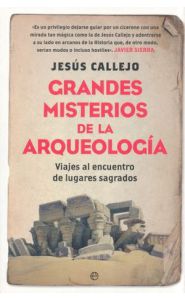 Portada de Grandes misterios de la arqueología. Viajes al encuentro de lugares sagrados