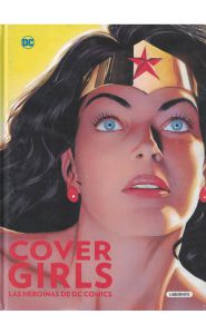 Imagen de Cover Girls. Las heroínas de DC COMICs