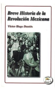 Imagen de Breve historia de la Revolución Mexicana