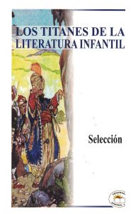 Imagen de Los titanes de la literatura infantil