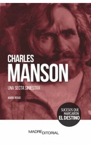 Portada de Charles Manson. Una secta siniestra