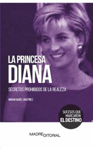 Portada de La princesa Diana. Secretos prohibidos de la realeza