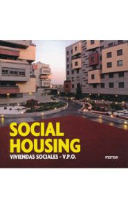 Imagen de la portada de Social housing. Viviendas sociales - V. P. O.