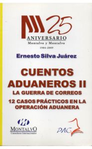 Imagen de Cuentos aduaneros. Tomo II: La guerra de los correos, 12 casos prácticos en la operación aduanera