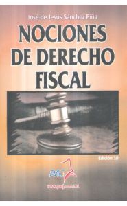 Imagen de Nociones de derecho fiscal 10ma. Edición