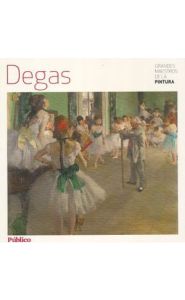 Portada de Degas. Grandes maestros de la pintura