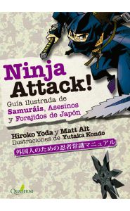 Portada de Ninja attack!. Guía ilustrada de Samuráis, asesinos y forajidos de Japón