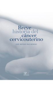 Portada de Breve historia del cáncer cervicouterino