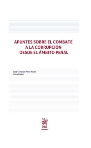 Imagen de la portada de Apuntes sobre el combate a la corrupción desde el ámbito penal