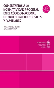 Portada de Comentarios a la normatividad procesal en el código nacional de procedimientos civiles y familiares