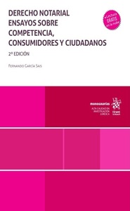 Portada de Derecho Notarial ensayos sobre competencia, consumidores y ciudadanos 2ª Edición