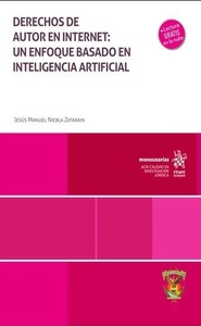 Portada de Derechos de autor en Internet: un enfoque basado en inteligencia artificial