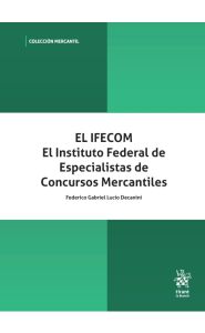 Imagen de la portada de El IFECOM. El Instituto Federal de Especialistas de Concursos Mercantiles