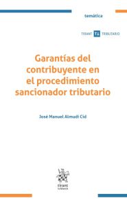 Imagen de la portada de Garantías del contribuyente en el procedimiento sancionador tributario