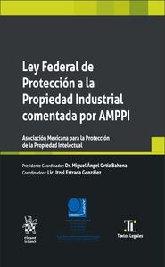 Portada de Ley Federal de Protección a la Propiedad Industrial comentada por AMPPI