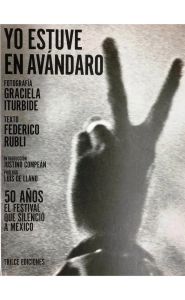 Imagen de la portada de Yo estuve en Avándaro. Edición 50 aniversario