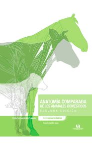 Portada de Anatomía comparada de los animales domésticos 2da. Edición)