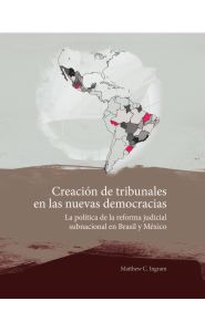 Portada de Creación de tribunales en las nuevas democracias