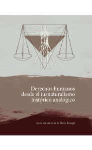 Portada de Derechos humanos desde iusnaturalismo histórico analógico