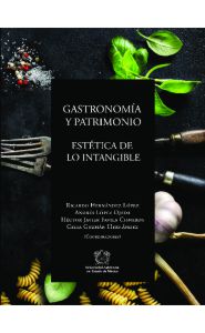 Portada de Gastronomía y patrimonio. Estética de lo intangible