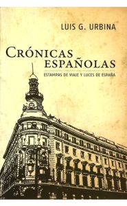 Imagen de la portada de Crónicas españolas. Estampas de viaje y luces de España