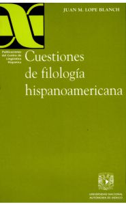 Imagen de la portada de Cuestiones de filología hispanoamericana