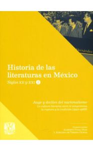 Imagen de la portada de Historia de las literaturas en México. Siglos XX Y XXI (Vol. 2: Auge y declive del nacionalismo)